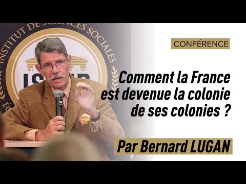 Comment la France est devenue la colonie de ses colonies ? | Conférence de Bernard Lugan