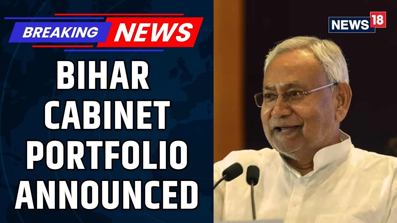 Bihar Cabinet Portfolio Announced | Nitish Kumar Gives Home Ministry to Samrat Choudhary | News18