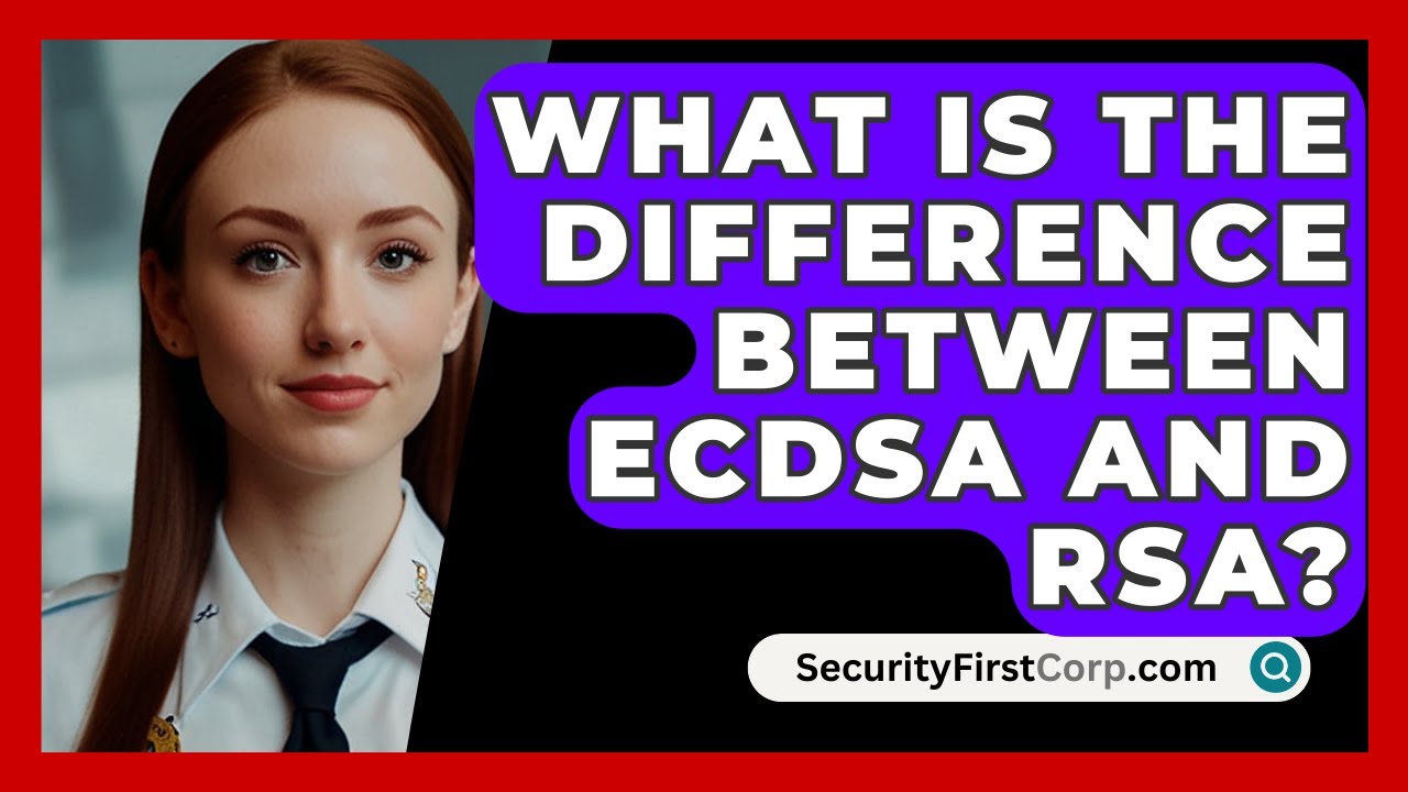 ECDSA vs RSA: Key Differences Explained