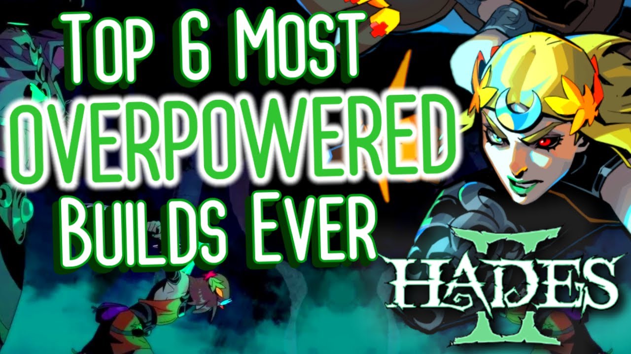 The 6 Top 6 Overpowered Builds in Hades 2 | Haelian