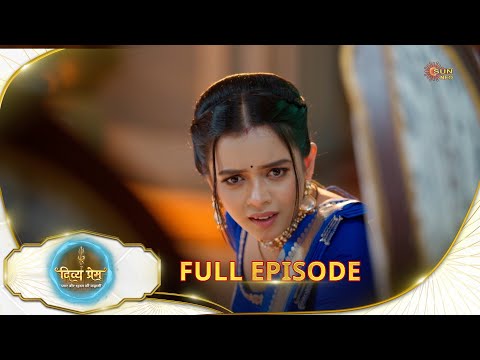 Divya Prem: Pyaar aur Rahasya ki Kahaani - Full Episode | Epi - 112 | 05 Oct | Hindi Serial @sunneo