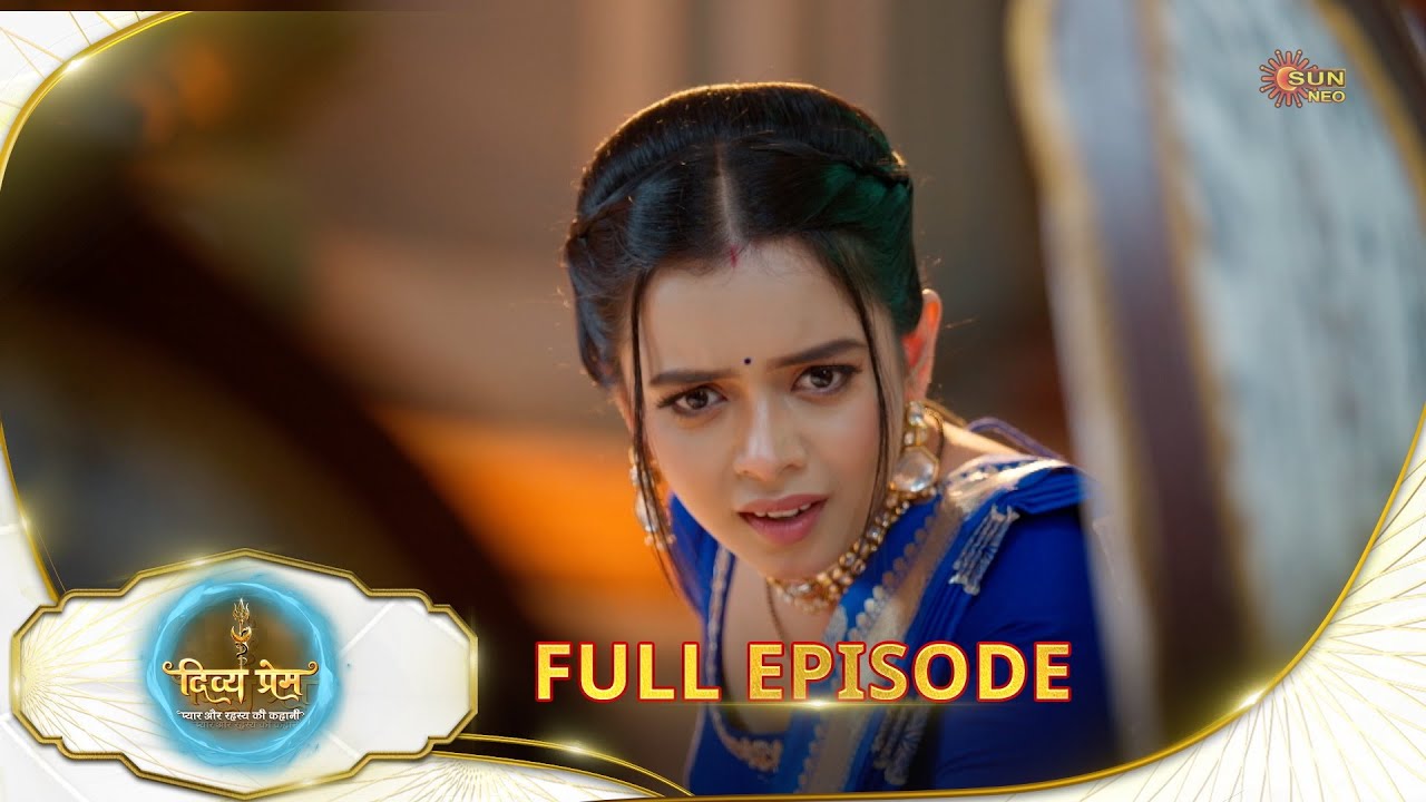 Divya Prem: Love & Mysteries Unfold in Ujjain | Episode 112 (05 Oct) Hindi Serial