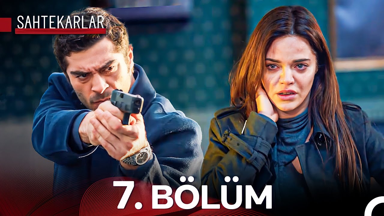 Sahtekarlar 7. Bölüm (23 Kasım 2025) 🎭