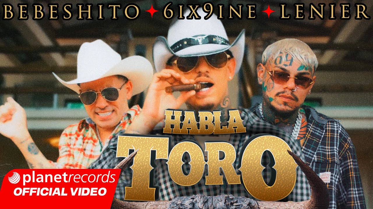 Bebeshito, 6ix9ine, Lenier - Habla Toro (Official Video)
