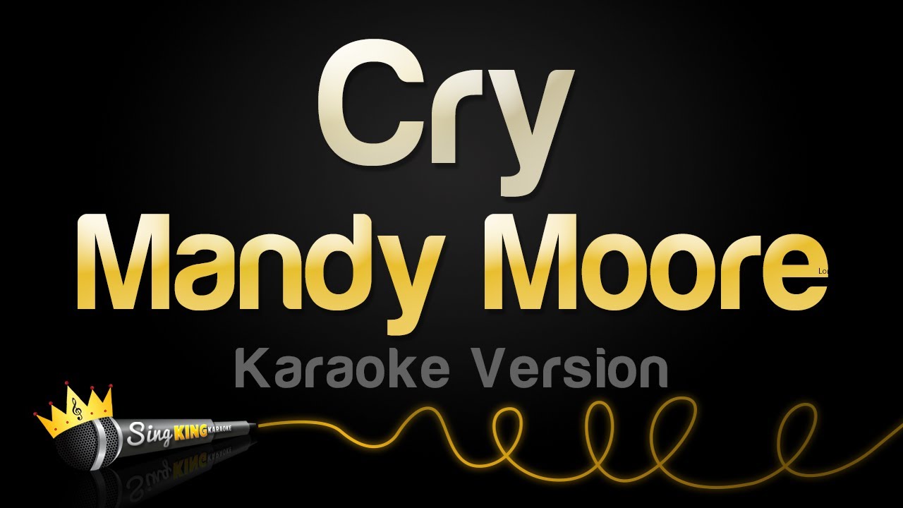Sing Mandy Moore's 'Cry' 🎤 Karaoke Version – Try It Now!