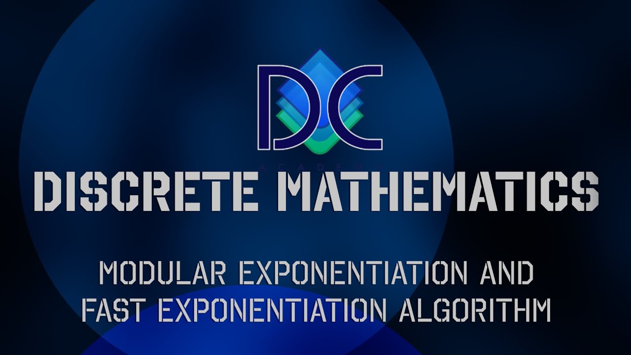 Discrete Math: Modular Exponentiation Overview