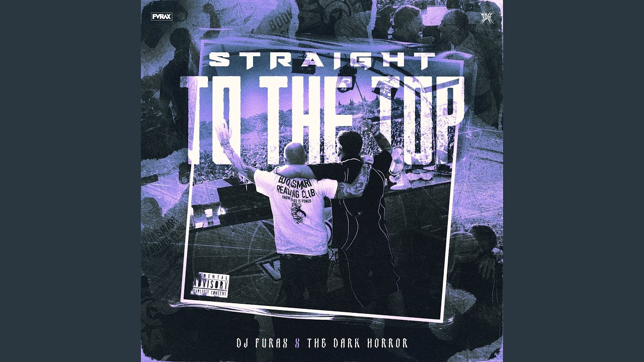 Straight To The Top by DJ Furax & The Dark Horror 🎵