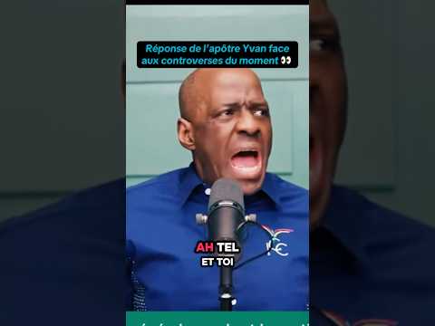 ⛔️⚠️Réponse de l’apôtre ​⁠@YvanCASTANOUTV  face aux controverses du moment #icc #attention #acer