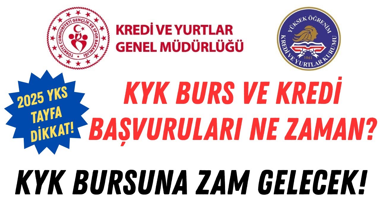 KYK Burs ve Kredileri Ne Zaman Başlayacak? 📅