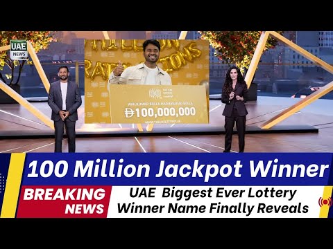 UAE Lottery reveals first name of Dh100 million jackpot winner
