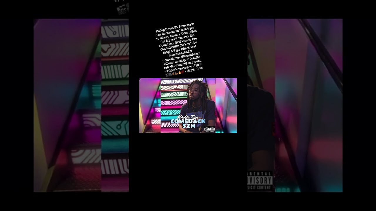 Backseat #ComebackSZN – Highly Tyjie Returns! 🚗
