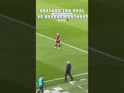 Haaland 2nd Goal Vs Bournemouth! Man City beating Bournemouth 3-1! Man City vs Bournemouth