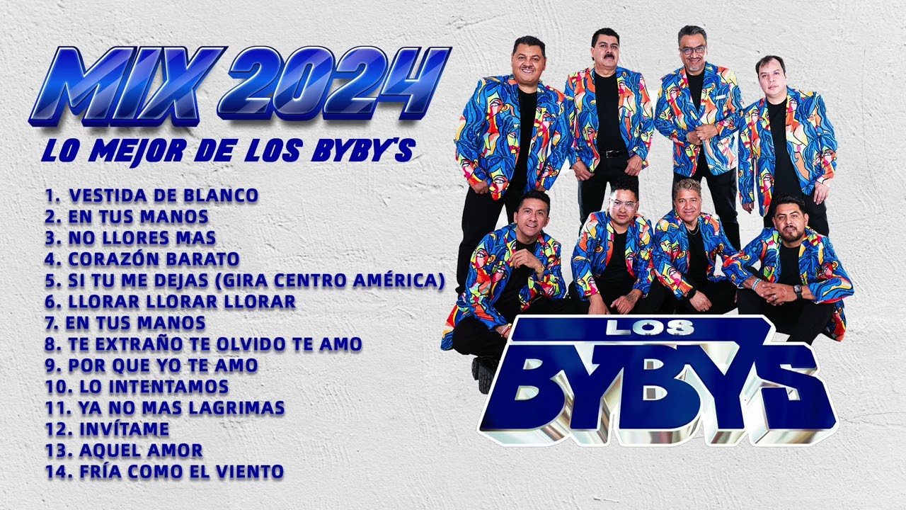 Lo Mejor de Los Bybys (Mix 2024) | Éxitos que No Puedes Perderte 🎶