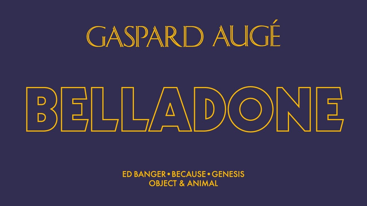 Gaspard Augé - Belladone (Official Audio) 🎶