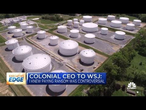 Colonial Pipeline CEO explains his decision to pay ransom