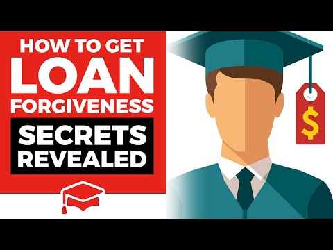 Secret Ways To Get Student Loan Forgiveness