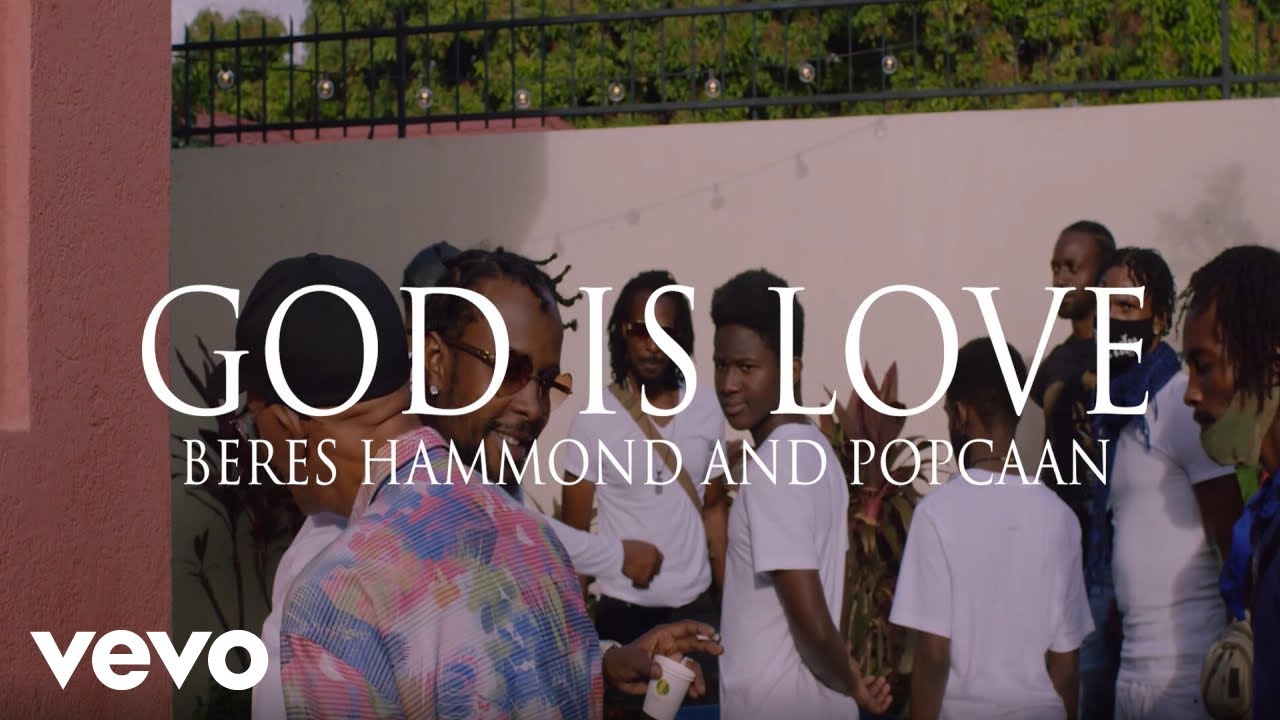 Popcaan & Beres Hammond - God Is Love (Official Video) 🎶