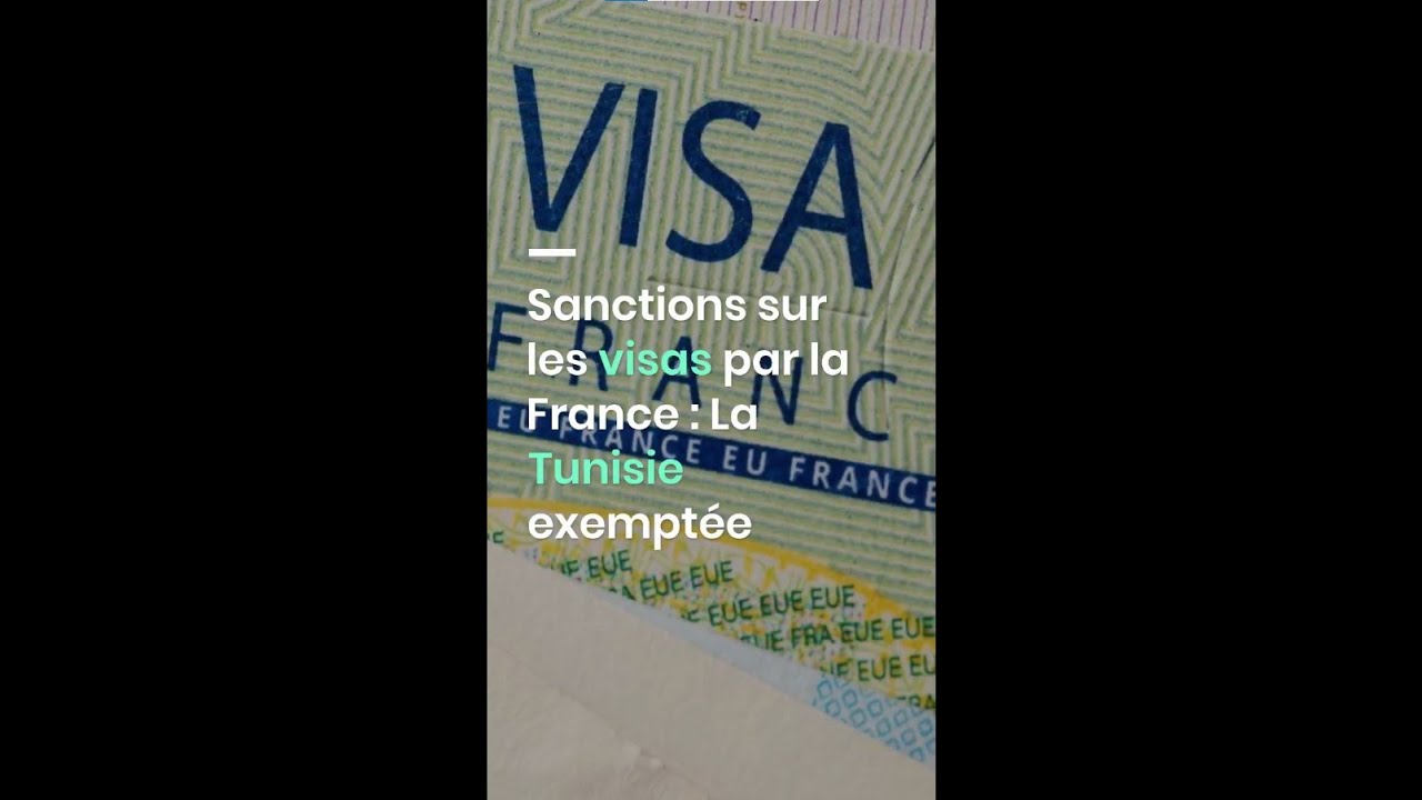 France : La Tunisie Épargnée par la Réduction des Visas 🇹🇳
