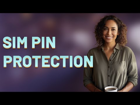 Can a SIM PIN Really Stop Unauthorized Access to Your Mobile Number?