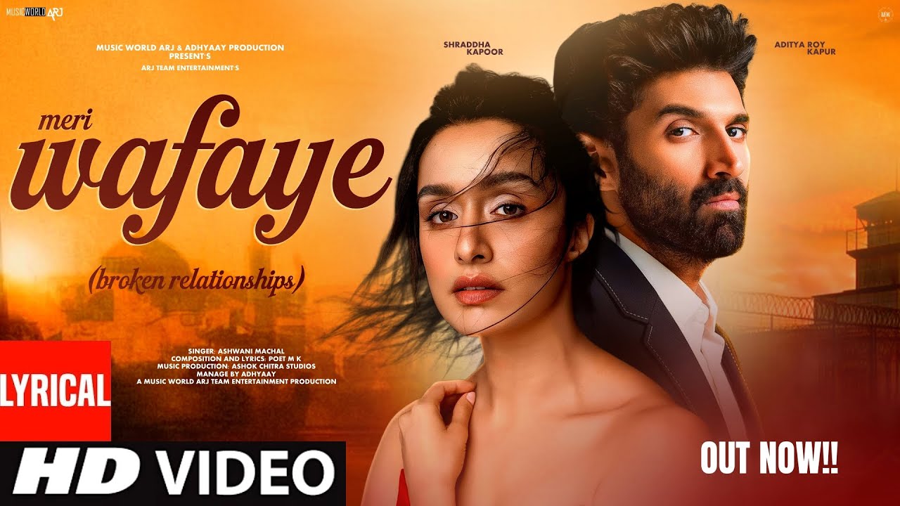 🎶 Wafaye (2025) - Romantic Hindi Song ft. Shraddha Kapoor & Aditya Roy Kapur