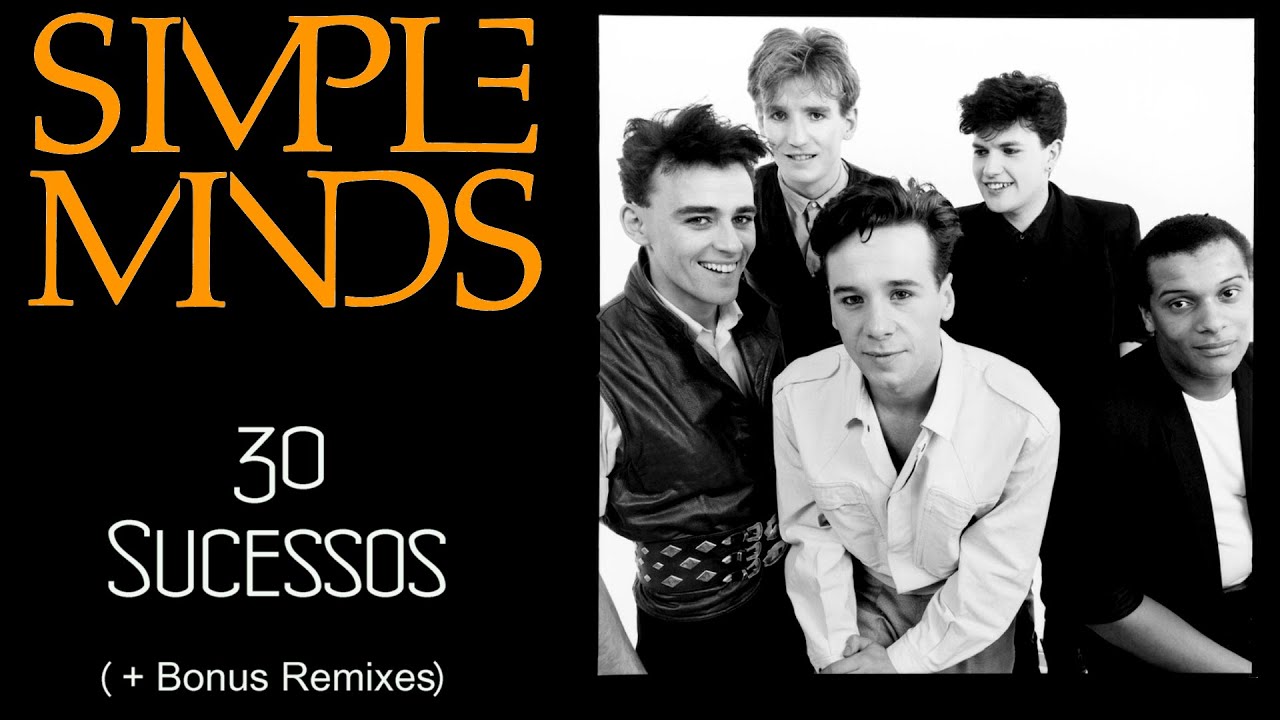 Simple Minds - 30 Hits & Bonus Remixes 🎶