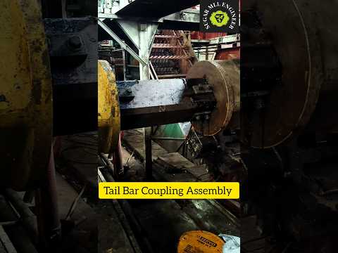 Tail Bar Coupling Assembly #sugarmills #trendingshorts #viralshorts #shorts #reels #trending #like