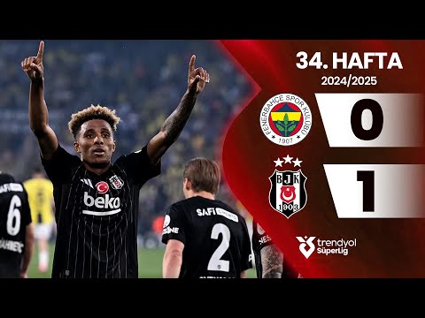 Fenerbahçe (0-1) Beşiktaş | 34. Hafta - Trendyol Süper Lig 2024/2025 Sezonu