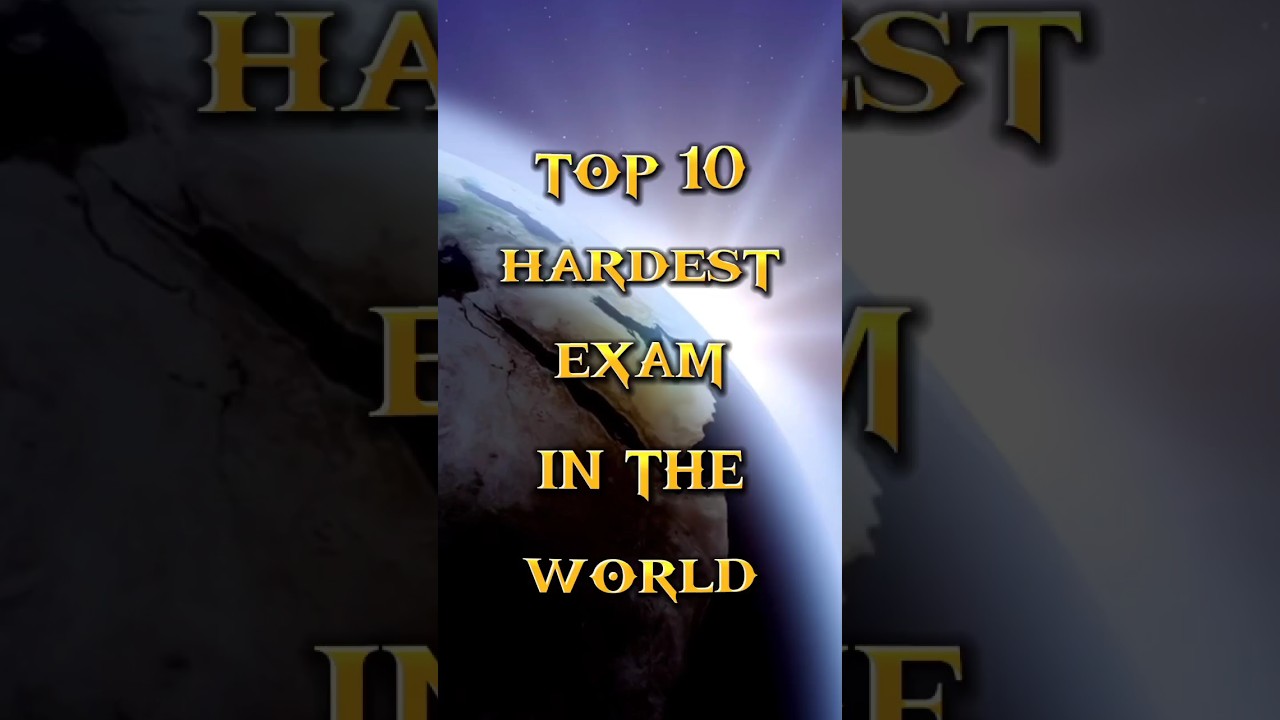 TOP 10 Top 10 World's Hardest Exams 🤯