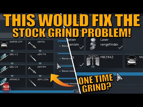 THIS IDEA MIGHT FIX STOCK GRIND being a problem for GOOD! - War Thunder
