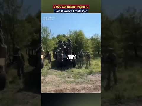 2,000 Colombian Fighters Join Ukraine's Front Lines! #colombia #ukraine #ukrainewar #mercenaries