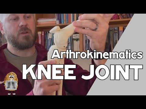 Knee Joint Arthro- & Osteokinematics 🦵