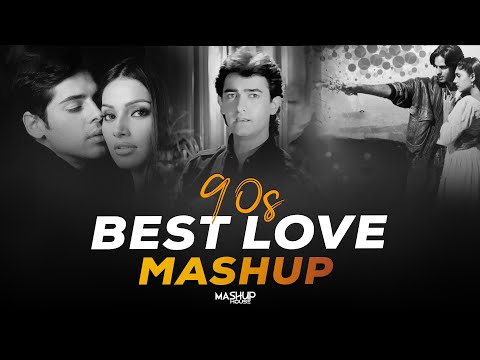 90's Best Love Mashup | 90's Hits Hindi Songs Mashup | 90's Nostalgia Mashup | Mashup House