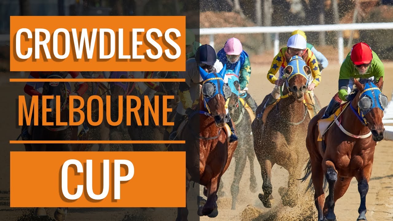 Crowdless Melbourne Cup 2020