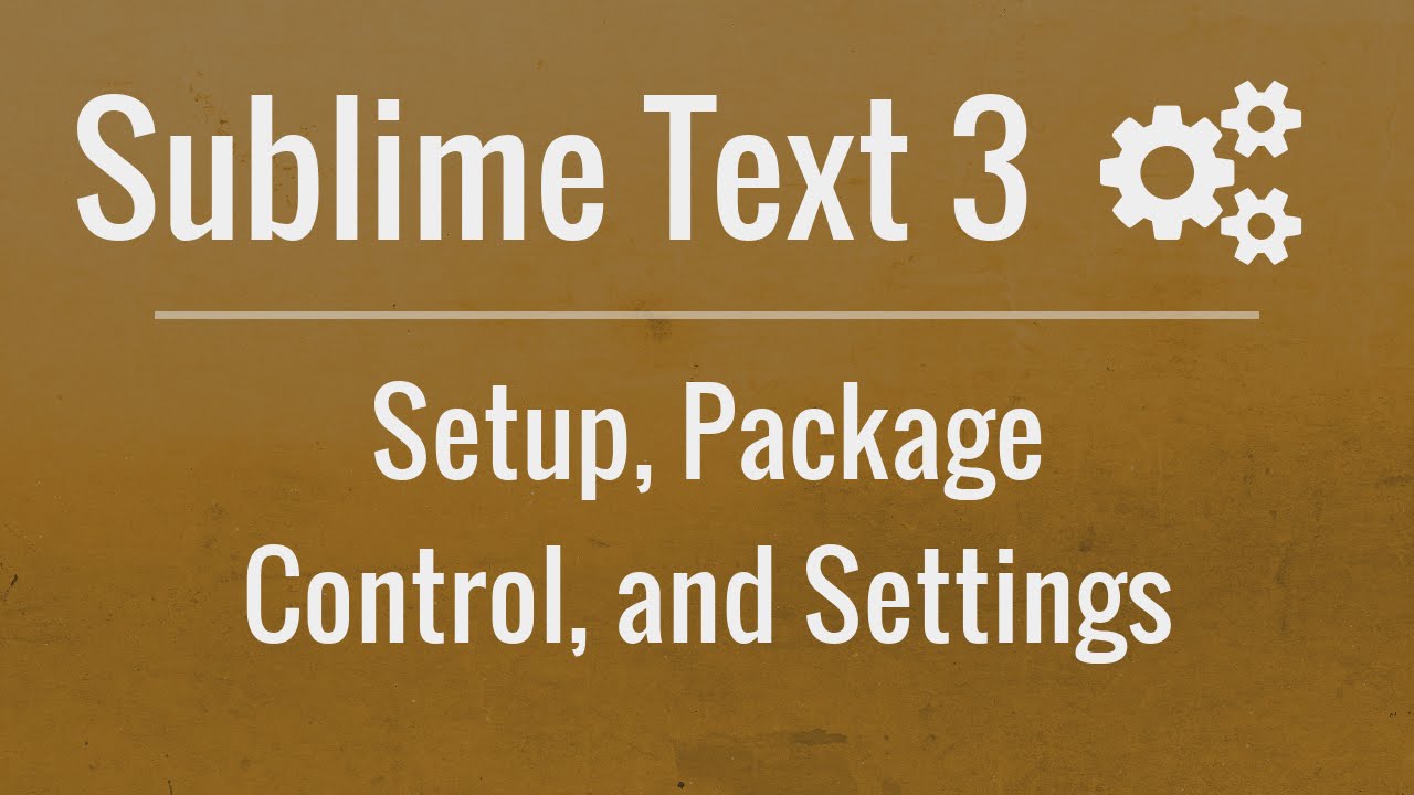 Ultimate Guide to Setting Up Sublime Text 3: Packages & Customization 🚀