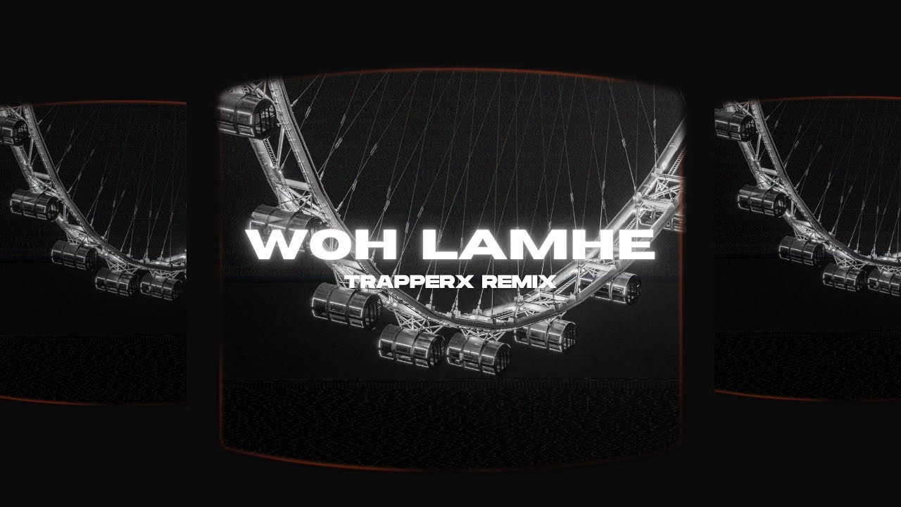 Woh Lamhe (Trapperx Remix) | Bollytech