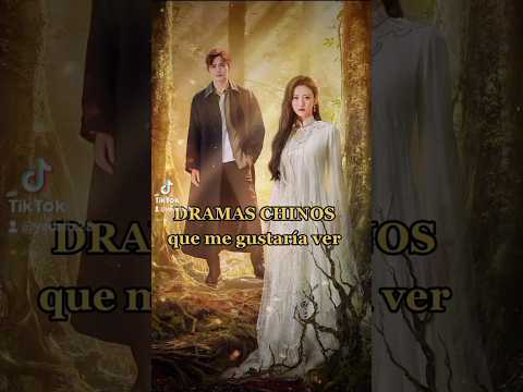 DRAMAS CHINOS que me gustaría ver 🤗 #dramas #cdramas #dramaschinos