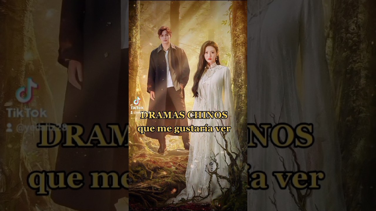 DRAMAS CHINOS que me gustaría ver 🤗 #dramas #cdramas #dramaschinos