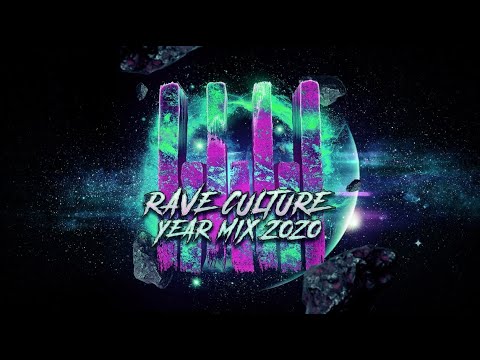 Rave Culture Year Mix 2020