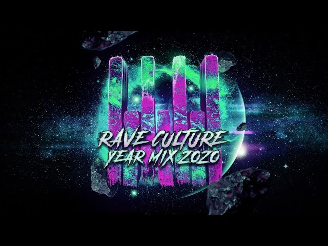 Rave Culture Year Mix 2020 🎶