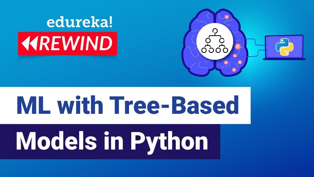 Master Tree-Based Machine Learning Models in Python | Edureka ML Training 🌳