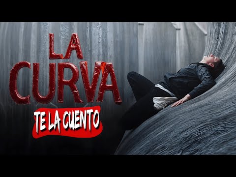 LA CURVA RESUMEN / Te La Cuento CineLife