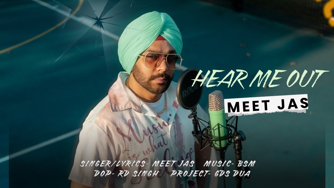Hear Me Out 🎶 by Meet Jas | Latest Punjabi Song 2025