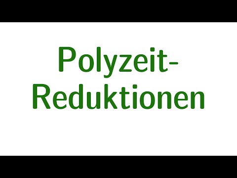 Komplexität #05 - Polyzeit-Reduktionen