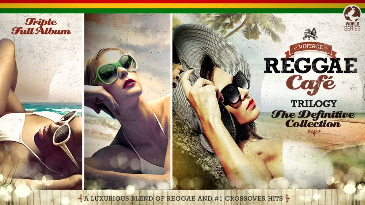 Vintage Reggae Café - The Trilogy! - Vol.1 Vol.2 Vol3
