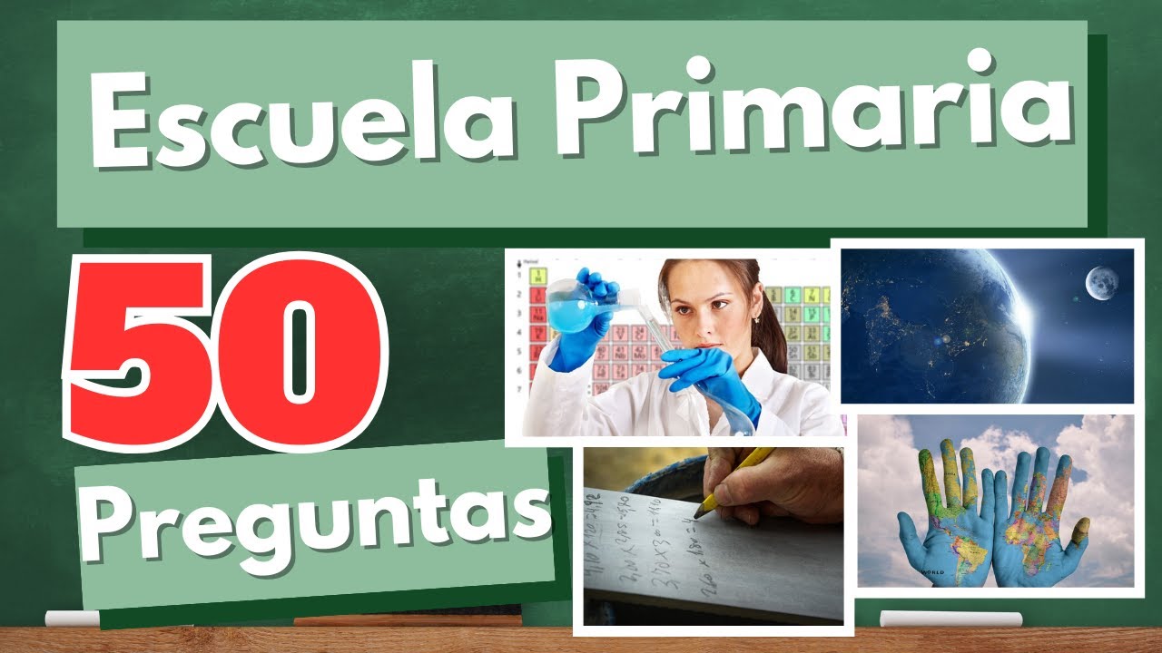 50 Preguntas de Primaria para Repasar y Desafiar tus Conocimientos
