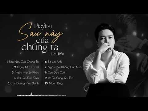 Lê Hiếu 2024: Tuyển Tập Ballad Trữ Tình Hay Nhất 🎶