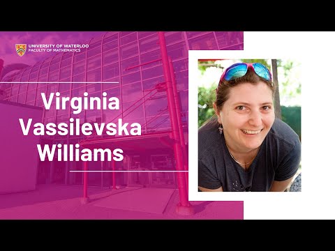 DLS: Virginia Vassilevska Williams • A Fine-grained Approach to Algorithms and Complexity