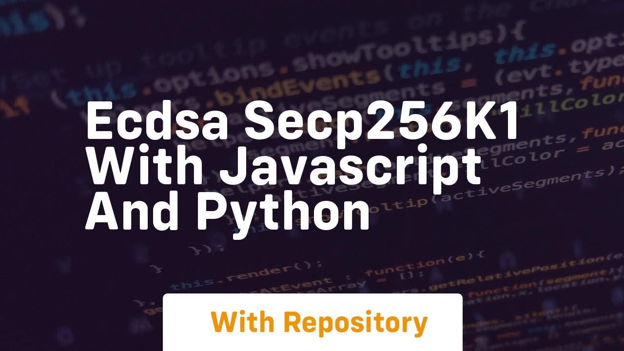 ECDSA secp256k1 Implementation in JavaScript and Python