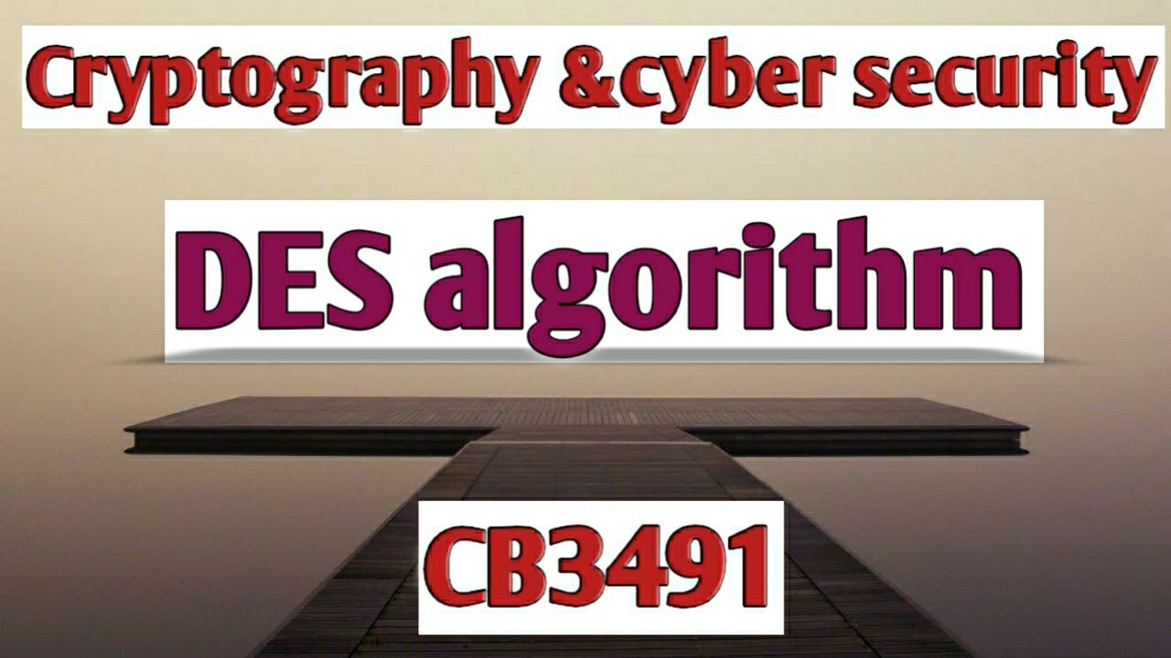 Understanding DES Algorithm in Cryptography & Cybersecurity (Tamil) | Anna University 2021