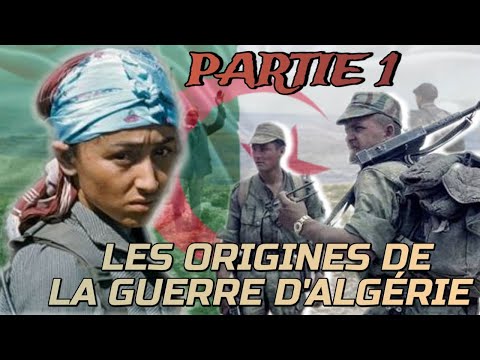 Comment a débuté la guerre d'Algérie ? / Partie 1